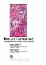 9780891892984-0891892982-Breast Pathology: Benign Proliferations Atypias and in Situ Carcinomas