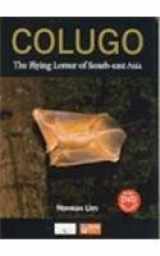 9789810564544-9810564546-Colugo: The Flying Lemur of South-east Asia