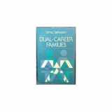 9781555420055-1555420052-Dual-Career Families: Contemporary Organizational and Counseling Issues (JOSSEY BASS SOCIAL AND BEHAVIORAL SCIENCE SERIES)