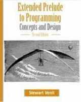 9781576761328-1576761320-Extended Prelude to Programming: Concepts and Design (2nd Edition)