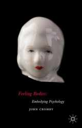 9781137380579-1137380578-Feeling Bodies: Embodying Psychology