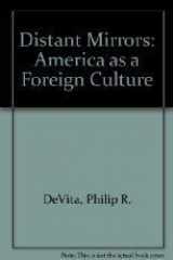 9780534176761-0534176763-Distant Mirrors: America as a Foreign Culture