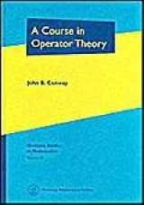 9780821820650-0821820656-A Course in Operator Theory (Graduate Studies in Mathematics, Vol. 21)