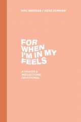 9781087765174-108776517X-For When I'm In My Feels - Devotional for College Women: A Prayer & Reflections Devotional