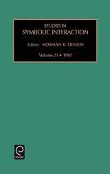 9780762303809-0762303808-Studies in Symbolic Interaction (Studies in Symbolic Interaction, 21)
