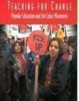 9780615122755-0615122752-Teaching for Change: Popular Education and the Labor Movement