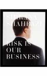 9783883757742-3883757748-Shirana Shahbazi: Risk Is Our Business
