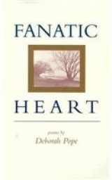 9780807117484-080711748X-Fanatic Heart: Poems
