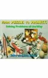 9780435083373-0435083376-FROM PUZZLES TO PROJECTS: SOLVING PROBLEMS ALL THE WAY
