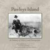 9780975349878-0975349872-Pawleys Island: A Century of History and Photographs