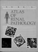 9780721670676-0721670679-Atlas of Renal Pathology (Atlases in Diagnostic Surgical Pathology)