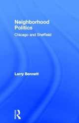 9780815321125-0815321120-Neighborhood Politics: Chicago and Sheffield (Garland Reference Library of Social Science)