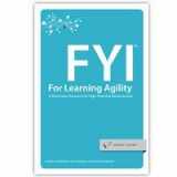 9781933578491-1933578491-FYI for Learning Agility - A Must-Have Resource for High Potential Development