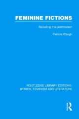 9780415521819-0415521815-Feminine Fictions: Revisiting the Postmodern (Routledge Library Editions: Women, Feminism and Literature)