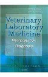 9781416053934-141605393X-Veterinary Laboratory Medicine - Text and VETERINARY CONSULT Package: Interpretation and Diagnosis