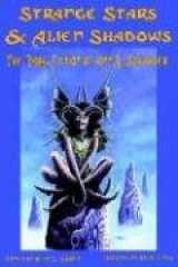 9780974029733-0974029734-Strange Stars & Alien Shadows: The Dark Fiction of Ann K. Schwader