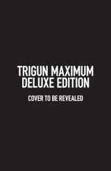 9781506738727-1506738729-Trigun Maximum Deluxe Edition Volume 1 (Trigun Maximum Deluxe Edition, 1)