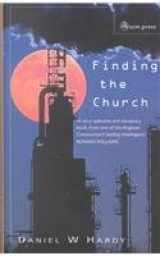 9780334028628-0334028620-Finding the Church: The Dynamic Truth of Anglicanism