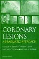 9781853179365-1853179361-Coronary Lesions: A Pragmatic Approach