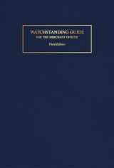 9780870336317-0870336312-Watchstanding Guide for the Merchant Officer
