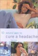 9780754809999-0754809994-50 Natural Ways to Cure a Headache