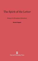 9780674421851-067442185X-The Spirit of the Letter: Essays in European Literature