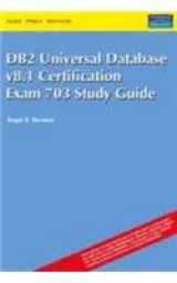 9788131703250-8131703258-DB2® Universal Database V8.1 Certification Exam 703 Study Guide