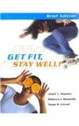 9780321695741-0321695747-Get Fit, Stay Well Brief Edition with Behavior Change Logbook with MyFitnessLab Student Access Kit