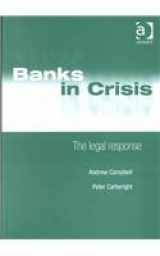 9781840144420-1840144424-Banks in Crisis: The Legal Response