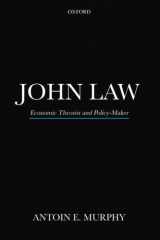 9780198823483-0198823487-JOHN LAW: Economic Theorist and Policy-Maker