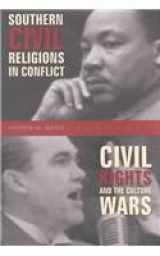 9780865547858-0865547858-Southern Civil Religions in Conflict: Civil Rights and the Culture Wars