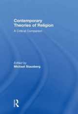 9780415463461-0415463467-Contemporary Theories of Religion: A Critical Companion