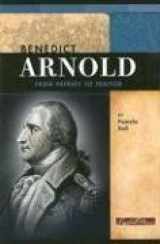 9780756510718-0756510716-Benedict Arnold: From Patriot to Traitor (Signature Lives: Revolutionary War Era series)