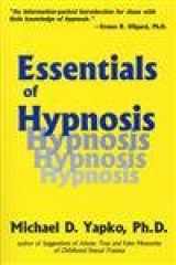 9780876307618-0876307616-Essentials of Hypnosis (Basic Principles Into Practice) (Brunner/Mazel Basic Principles into Practice Series)