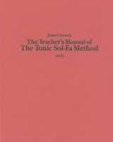 9780863141188-0863141188-The Teacher's Manual of the Tonic Sol-fa Method: Dealing with the Art of Teaching and the Teaching of Music (Classic Texts in Music Education) (Volume 19)