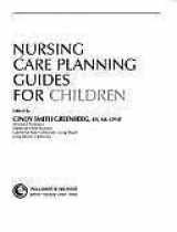 9780683095715-0683095714-Nursing care planning guides for children