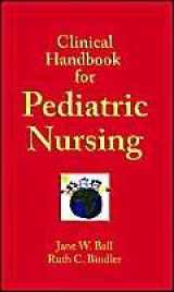 9780131133167-0131133160-Clinical Handbook For Pediatric Nursing