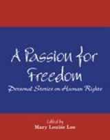 9780787296346-0787296341-A Passion for Freedom: Personal Stories on Human Rights