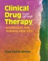 9780781721219-0781721210-Clinical Drug Therapy: Rationales for Nursing Practice