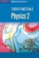 9780521670869-0521670861-Teacher Materials Physics 2 (Cambridge Advanced Sciences)