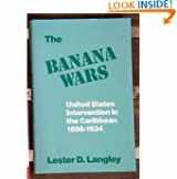 9780256070200-0256070202-The banana wars: United States intervention in the Caribbean, 1898-1934
