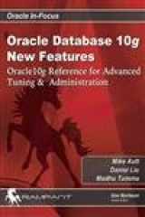 9780974071602-0974071609-Oracle Database 10g New Features: Oracle 10g Reference for Advanced Tuning & Administration (Oracle In-Focus)