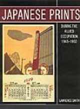 9781588860194-1588860191-Japanese Prints During the Allied Occupation 1945-1952: Onchi Koshiro, Ernst Hacker and the First Thursday Society