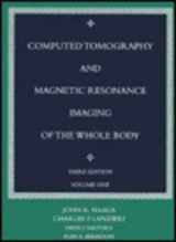 9780801670572-0801670578-Computed Tomography and Magnetic Resonance Imaging of the Whole Body, Third Edition (2-Volume Set)