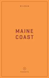 9781467199728-1467199729-Wildsam Field Guides Maine Coast (Wildsam Road Trips)