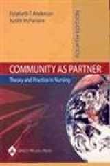 9780781744546-0781744547-Community as Partner: Theory and Practice in Nursing (Anderson, Community as Partner)