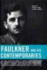 9781578066797-1578066794-Faulkner and His Contemporaries (Faulkner and Yoknapatawpha Series)
