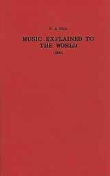 9780863140440-0863140440-Music Explained to the World (1844) (Classic Texts in Music Education, 13)