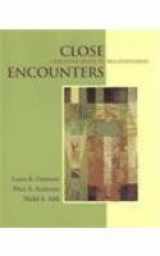9780767410823-0767410823-Close Encounters: Communicating in Relationships (Andersen, Paul a)