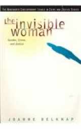 9780534158705-0534158706-Invisible Woman: Gender, Crime, and Justice